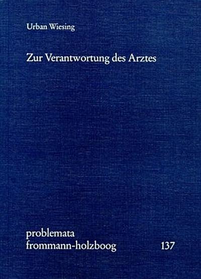 Zur Verantwortung des Arztes