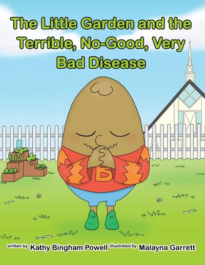 The Little Garden and the Terrible, No-Good, Very Bad Disease