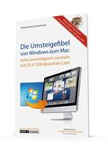 Die Umsteigefibel - von Windows zu Mac - Michael Schwarz