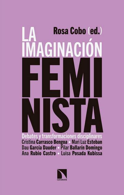 La imaginación feminista : debates y transformaciones disciplinares