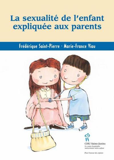 Sexualite de l’enfant expliquee aux parents (La)