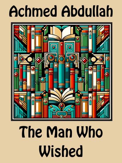 The Man Who Wished