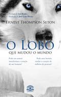 O Lobo que mudou o mundo