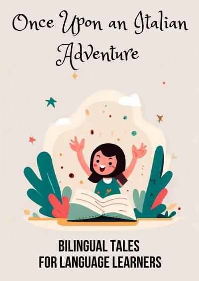 Once Upon an Italian Adventure: Bilingual Tales for Language Learners