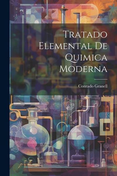 Tratado Elemental De Quimica Moderna