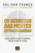 Os Segredos das Mentes Extraordinárias