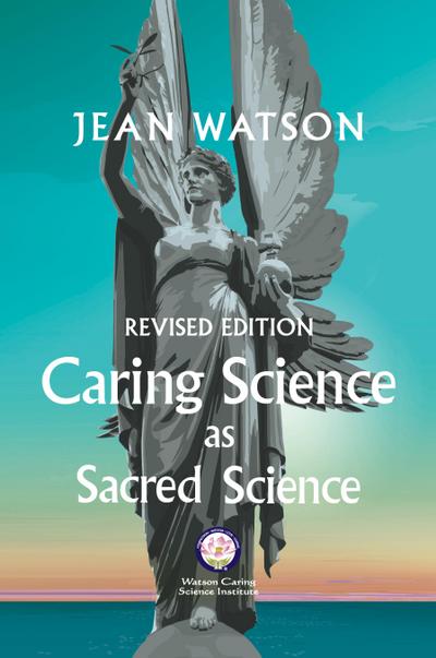 Caring Science as Sacred Science
