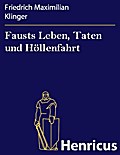Fausts Leben, Taten und Höllenfahrt