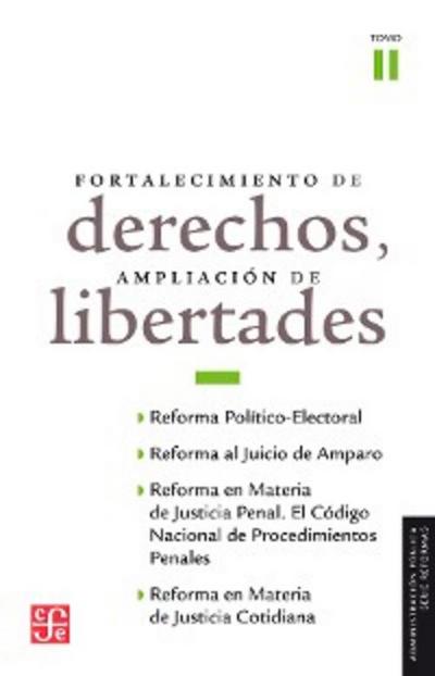 Fortalecimiento de derechos, ampliación de libertades, II