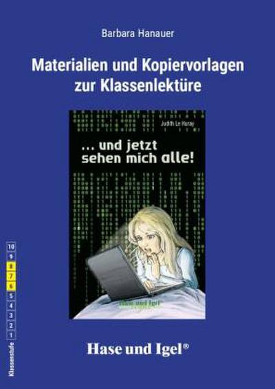 Materialien und Kopiervorlagen zur Klassenlektüre ’ ... und jetzt sehen mich alle!’