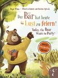 Der Bär hat heute Lust zu feiern/Today, The Bear Wants to Party