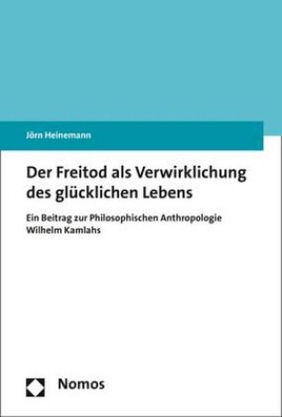Der Freitod als Verwirklichung des glücklichen Lebens