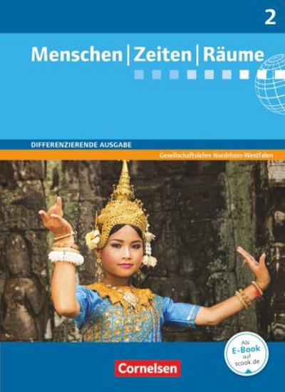 Menschen-Zeiten-Räume - Arbeitsbuch für Gesellschaftslehre - Differenzierende Ausgabe Nordrhein-Westfalen - Ausgabe ab 2013 - Band 2: 7./8. Schuljahr