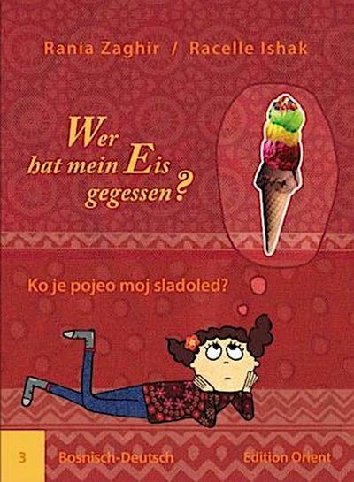 Wer hat mein Eis gegessen? (Bosnisch-Deutsch). Ko je pojeo moj sladoled?