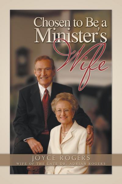Chosen to Be a Minister’s Wife