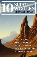10 Super Western Februar 2023