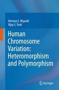 Human Chromosome Variation: Heteromorphism and Pol