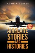 Airplane Stories and Histories