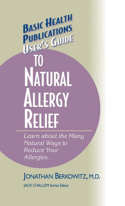 User’s Guide to Natural Allergy Relief