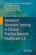 Advanced Wearable Sensing in Clinical Practice Towards Healthcare 5.0