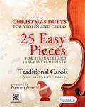 Christmas Duets for Violin and Cello - 25 Easy Pieces for Beginners and Early Intermediate