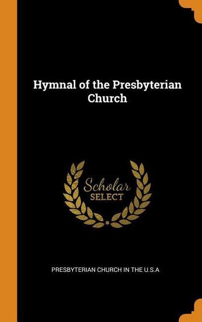 Hymnal of the Presbyterian Church