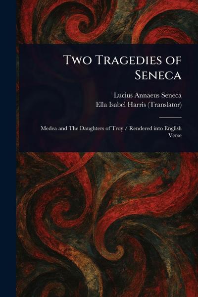 Two Tragedies of Seneca