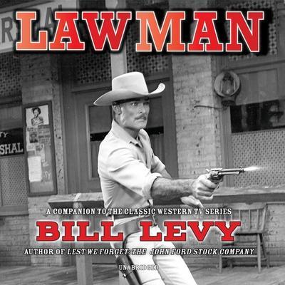 Lawman Lib/E: A Companion to the Classic TV Western Series