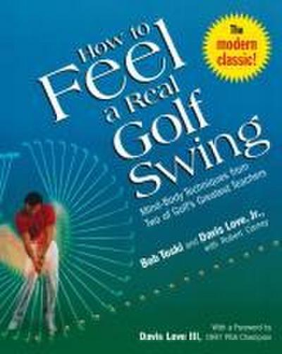 How to Feel a Real Golf Swing