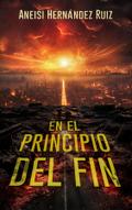 En el Principio Del Fin