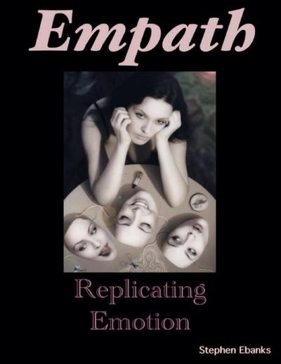 Ebanks, S: Empath Replicating Emotion