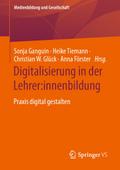 Digitalisierung in der Lehrer:innenbildung