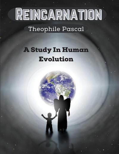 Theophile Pascal: Reincarnation
