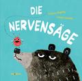 Die Nervensäge