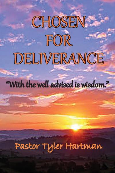 Chosen For Deliverance