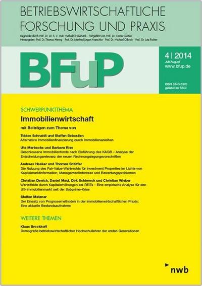 Betriebswirtschaftliche Forschung und Praxis (BFuP), Heft 4/2014: Immobilienwirtschaft