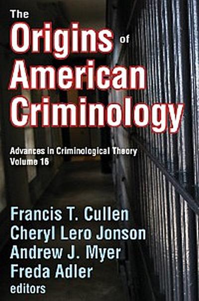 The Origins of American Criminology