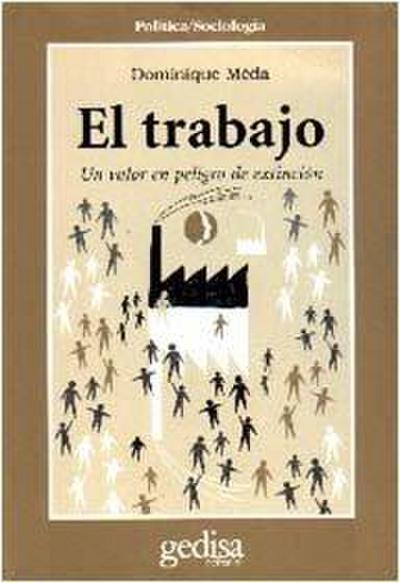 El trabajo : un valor en peligro de extinción