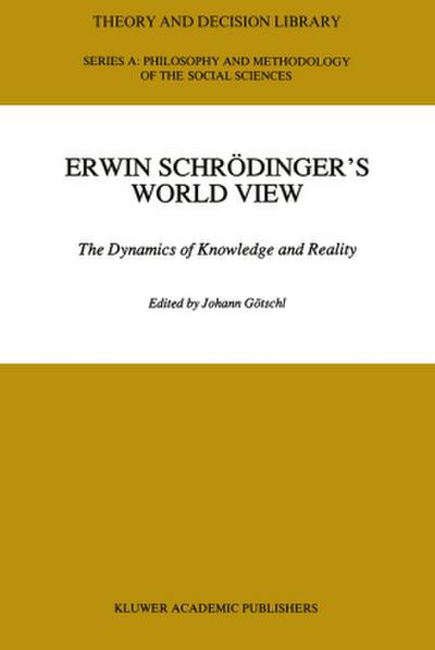 Erwin Schrödinger’s World View