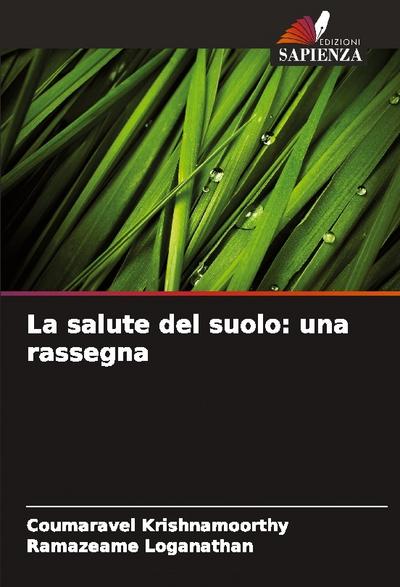La salute del suolo: una rassegna
