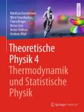 Theoretische Physik 4 - Thermodynamik und Statisti