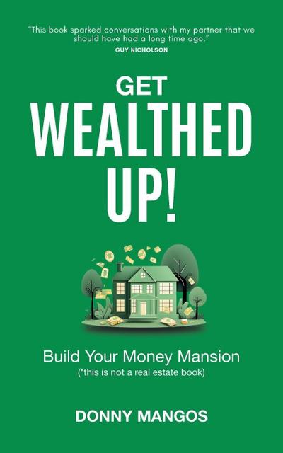 Get Wealthed Up!