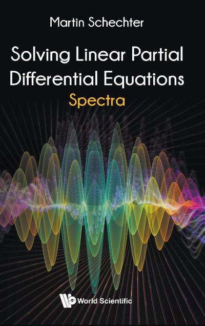 SOLVING LINEAR PARTIAL DIFFERENTIAL EQUATIONS