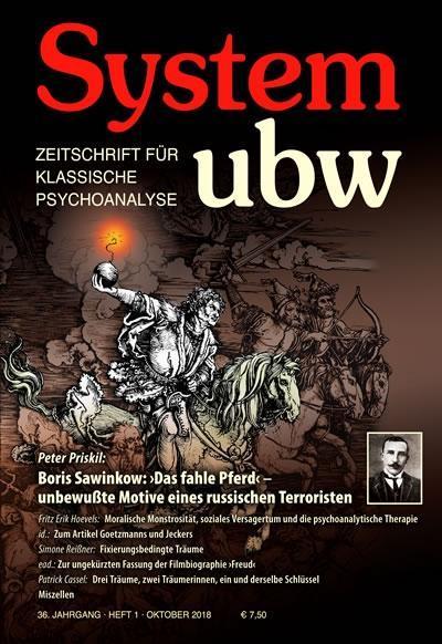Boris Sawinkow: ›Das fahle Pferd‹ – unbewußte Motive eines russischen Terroristen: System ubw 1/2018 (System ubw / Zeitschrift für klassische Psychoanalyse)