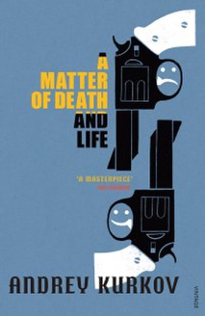 Matter of Death and Life