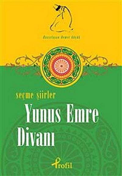 Yunus Emre Divanı - Seçme Şiirler