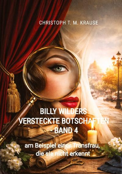 Billy Wilders versteckte Botschaften - Band 4