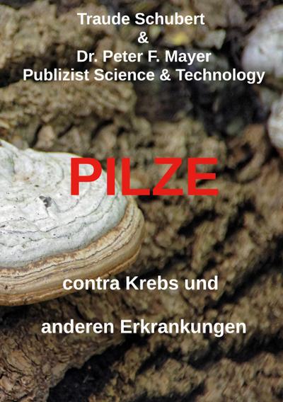 Pilze contra Krebs und anderen Erkrankungen