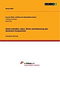 Dieter Schnebel. Leben, Werke und Bedeutung des de