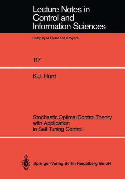 Stochastic Optimal Control Theory with Application in Self-Tuning Control